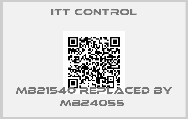 ITT Control-MB21540 replaced by MB24055 