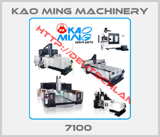 Kao Ming Machinery-7100 