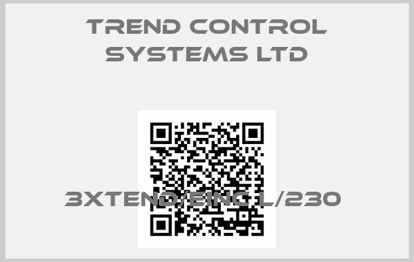 TREND CONTROL SYSTEMS LTD-3xtend/EINC L/230 