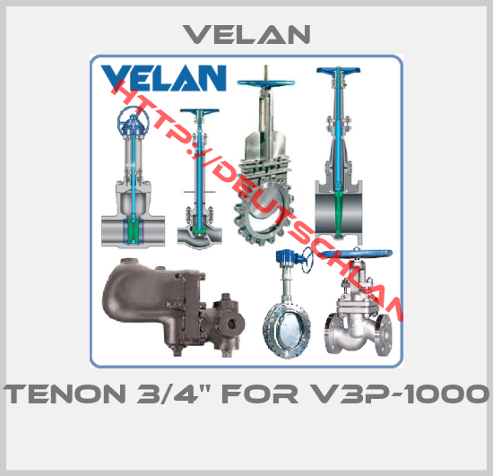 Velan-tenon 3/4" for V3P-1000 