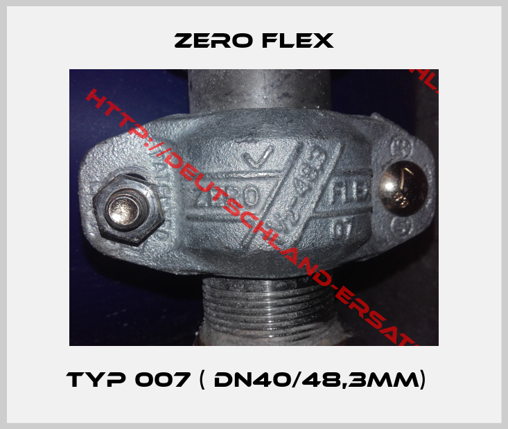 Zero Flex-Typ 007 ( DN40/48,3mm)  